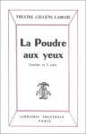 La poudre aux yeux - Eugène Labiche