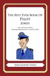 The Best Ever Book of Pilot Jokes - Mark Young