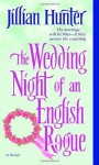 The Wedding Night of an English Rogue: A Novel - Jillian Hunter