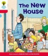 The New House (Oxford Reading Tree, Stage 4, Stories) - Roderick Hunt, Alex Brychta