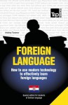 Foreign Language - How to Use Modern Technology to Effectively Learn Foreign Languages: Special Edition - Serbian - Andrey Taranov