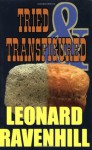 Tried and Transfigured (Perfect Paperback) - Leonard Ravenhill