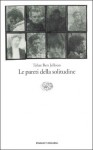 Le pareti della solitudine - Tahar Ben Jelloun, Egi Volterrani