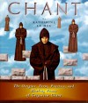 Chant: The Origins, Form, Practice, and Healing Power of Gregorian Chant - Katharine Le Mee