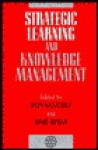 Strategic Learning and Knowledge Management - Ron Sanchez, Aimé Heene