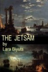 The Jetsam - Lara Biyuts