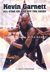 Kevin Garnett: All-Star on and off the Court - J. Chris Roselius