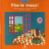 Põe-te Mesa! - Jacob Grimm, Wilhelm Grimm, Tereza Balté, Paula Olivera