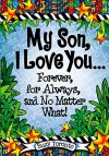 My Son, I Love You Forever, for Always, and No Matter What! - Suzy Toronto, Blue Mountain Arts