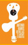 El Cantante de Muertos - Antonio Ramos Revillas