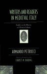 Writers and Readers in Medieval Italy: Studies in the History of Written Culture - Armando Petrucci, Charles M. Radding