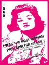 I Was the First Woman Phil Spector Killed: An Autobiography in Essays of Beverly Ross, Brill Building Songwriter of "Lollipop" and a Premier Architect of Rock 'n' Roll - Beverly Ross, Amanda Williams