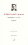 Volledige Werken 1: romans: Conserve, De tranen der acacia's - Willem Frederik Hermans