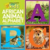 African Animal Alphabet - Beverly Joubert, Dereck Joubert