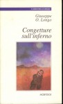 Congetture sull'inferno - Giuseppe O. Longo