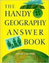 The Handy Geography Answer Book - Matthew T. Rosenberg