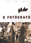 O Fotógrafo: Uma História no Afeganistão, Vol. 1 - Emmanuel Guibert, Didier Lefèvre, Fréderic Lemercier, Dorothée de Bruchard