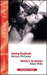 Taming Blackhawk / Michael's Temptation (Desire S.) - Barbara McCauley, Eileen Wilks