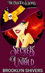 Secrets Untold (The Craftfield Series Book 1) - Brooklyn Shivers