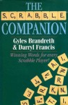 The Scrabble Companion: Winning Words For Every Scrabble Player - Darryl Francis, Giles Brandreth