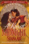 A Kiss At Midnight - Shana Abe