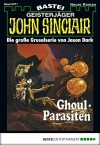 John Sinclair - Folge 0271: Ghoul-Parasiten (German Edition) - Jason Dark