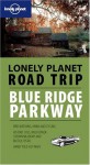 Road Trip: Blue Ridge Parkway - Loretta Chilcoat, Lonely Planet