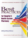 Best Practices for Hospitals & Health-System Pharmacy: Position & Guidance Documents of ASHP - American Society of Health-System Pharmacists