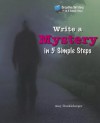 Write a Mystery in 5 Simple Steps - Amy Dunkleberger