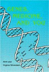 Genes, Medicine, and You - Alvin Silverstein, Virginia B. Silverstein