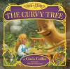 The Curvy Tree: A Tale from the Land of Stories - Chris Colfer, Brandon Dorman