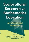 Sociocultural Research on Mathematics Education: An International Perspective - Ben Nebres