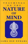 Teachings on the Nature of Mind - Lama Ole Nydahl