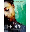 [LOSING HOPE: BOOK ONE OF THE SIENNA ST. JAMES SERIES BY SHERROD, LESLIE J.(AUTHOR)]PAPERBACK - Leslie J. Sherrod