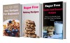 Sugar Free Diet Recipes Box Set: Three of The Best Sugar Free Diet Cookbooks In One (Sugar Detox Diet Recipes) - Terry Adams