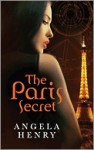 The Paris Secret - Angela Henry