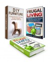 Frugal Living Box Set: 74 Simple How to Save Money Ideas and Frugal Tips to Cut Your Expenses Implementing DIY Home Projects (frugal living, frugality, living frugal, how to be frugal,) - Alice Stokes, Gunner Dominguez, Robby Ortega