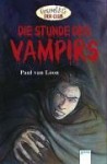 Die Stunde des Vampirs. ( Ab 10 J.). - Paul van Loon, Camila Fialkowski