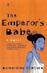 The Emperor's Babe: A Novel - Bernardine Evaristo