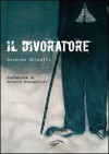 Il divoratore - Lorenza Ghinelli