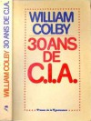 30 Ans De C.I.A. - William E. Colby, Peter Forbath, Jean-Pierre Carasso