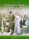 Them Wild Woods: The Greeves, O'Brien and Sinton Letters: The Transatlantic Letters of an Irish Quaker Family, 1818-1877 - Bill Jackson