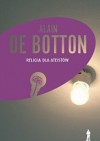 Religia dla ateistów - Alain de Botton