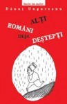 Alţi români deja deştepţi - Dănuţ Ungureanu