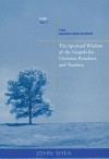 The Spiritual Wisdom Of Gospels For Christian Preachers And Teachers: The Relentless Widow Year C - John Shea