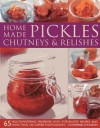 Home-made Pickles, Chutneys & Relishes - Catherine Atkinson