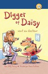 Digger et Daisy vont au docteur (Digger and Daisy Go to the Doctor) (I AM A READER: Digger and Daisy) (French Edition) - Judy Young, Dana Sullivan