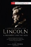 Lincoln: A President for the Ages - Karl Weber