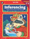 Inferencing, Grades 3 - 4: Using Context Clues to Infer Meaning - Chris Karwowski