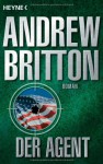 Der Agent - Andrew Britton, Bernhard Liesen